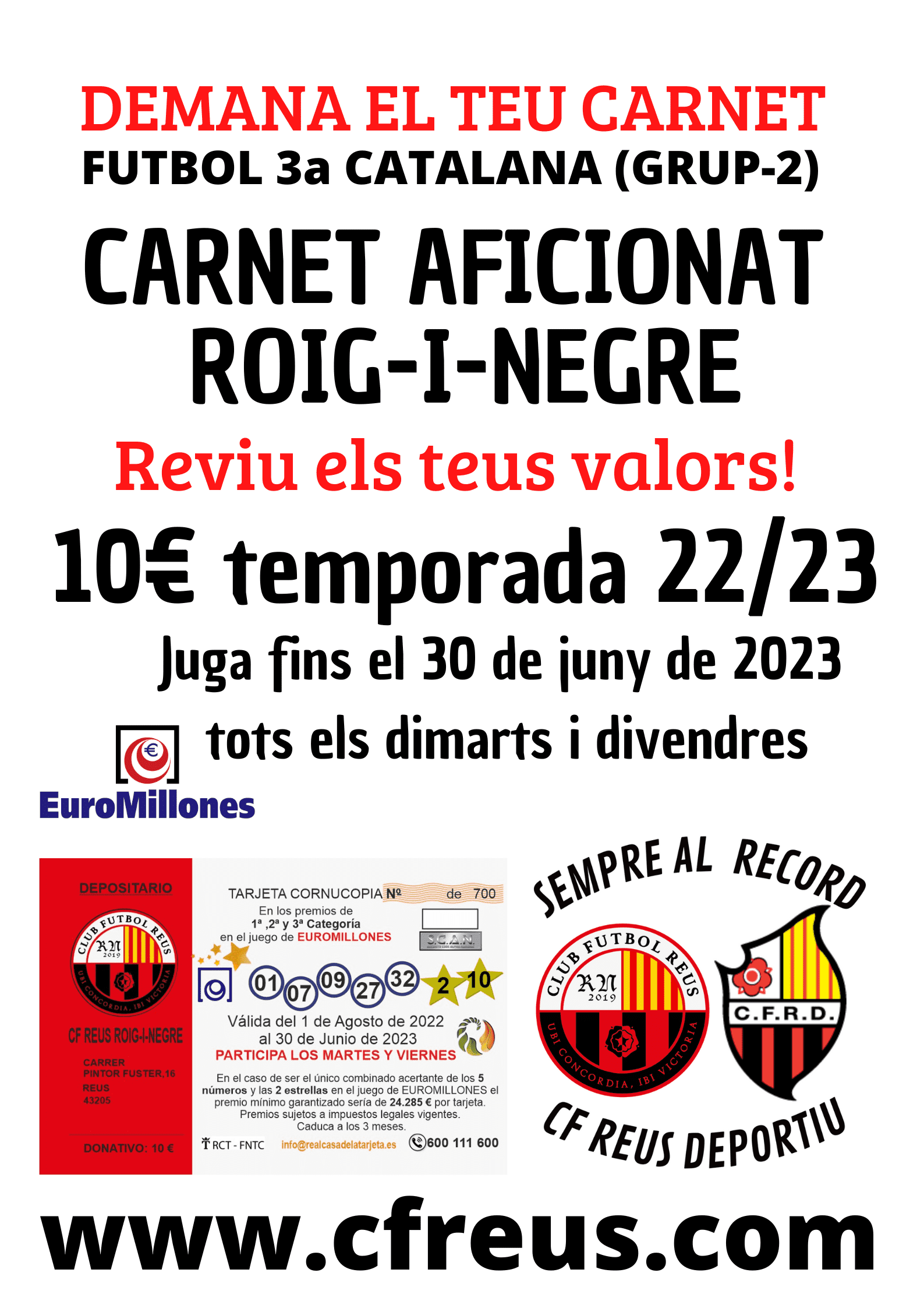 Demana el teu CARNET AFICIONAT ROIG-I-NEGRE per la temporada 22/23, 10€ tota la temporada i jugues al euromillón fins el 30 de juny tots els dimarts i divendres.